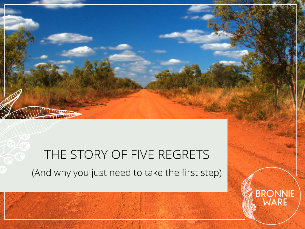 The Five Regrets: Bronnie Ware 